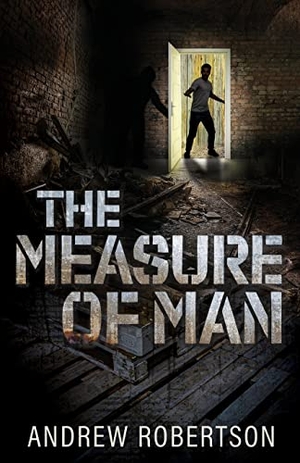 Robertson, Andrew. The Measure of Man. Trilogy Christian Publishing, 2022.
