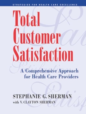 Sherman / Sherman. Total Customer Satisfaction. John Wiley & Sons, 1998.