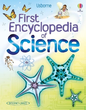 Firth, Rachel. First Encyclopedia of Science. Usborne Publishing  IWUK, 2011.