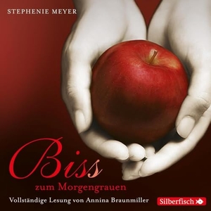 Meyer, Stephenie. Bis (Biss) zum Morgengrauen. Die ungekürzte Lesung. Silberfisch, 2010.