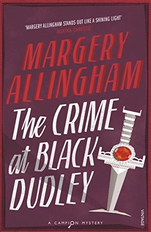 Allingham, Margery. The Crime At Black Dudley. DK, 2015.