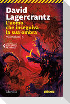 L'uomo che inseguiva la sua ombra. Millennium. Vol. 5