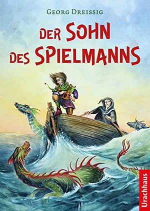 Dreißig, Georg. Der Sohn des Spielmanns. Urachhaus/Geistesleben, 2022.
