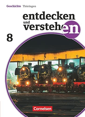 Berger-v. d. Heide, Thomas / Gärtner, Magdalene et al. Entdecken und Verstehen 8. Schuljahr Thüringen. Schülerbuch. Cornelsen Verlag GmbH, 2013.