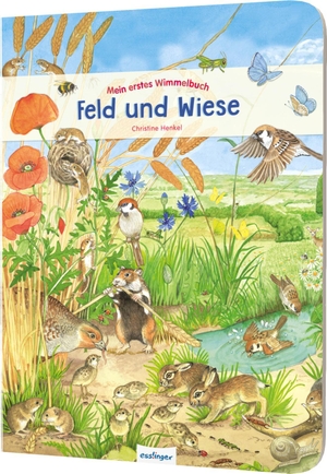 Mein erstes Wimmelbuch - Feld und Wiese. Esslinger Verlag, 2011.