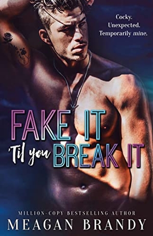 Brandy, Meagan. Fake It 'Til You Break It - TikTok made me buy it!. Orion Publishing Co, 2023.