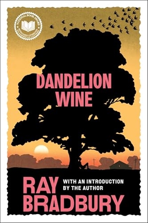 Bradbury, Ray. Dandelion Wine. HarperCollins, 1999.