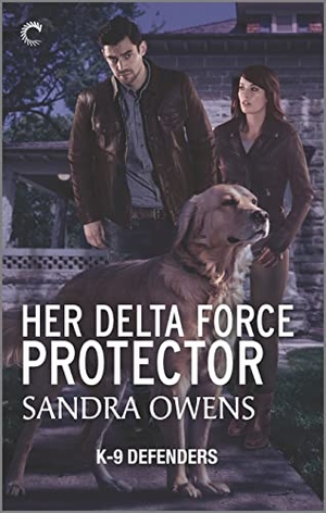 Owens, Sandra. Her Delta Force Protector - A Thrilling Romantic Suspense Novel. Carina Press, 2022.