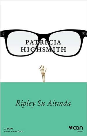 Highsmith, Patricia. Ripley Su Altinda. Can Yayinlari, 2016.
