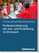 Professionalisierung der Aus- und Fortbildung im Ehrenamt