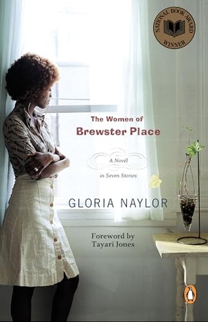 Naylor, Gloria. The Women of Brewster Place. Penguin Publishing Group, 1983.