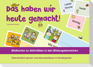 Das haben wir heute gemacht! - Bildkarten zu Aktivitäten in den Bildungsbereichen