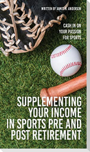 Supplementing Your Income In Sports Pre and Post Retirement