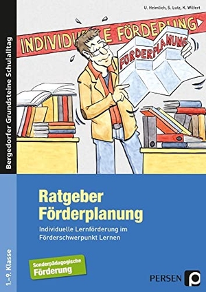 Heimlich, U. / Lutz, S. et al. Ratgeber Förderplanung - Individuelle Lernförderung im Förderschwerpunkt Lernen (1. bis 9. Klasse). Persen Verlag i.d. AAP, 2021.
