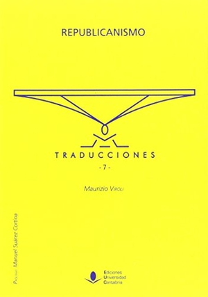 Suárez Cortina, Manuel / Maurizio Viroli. Republicanismo. Editorial Universidad de Cantabria, 2015.