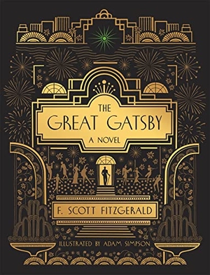 Fitzgerald, F. Scott. The Great Gatsby - Illustrated Edition. Hachette Book Group USA, 2021.