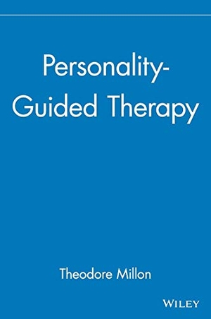 Millon. Personality-Guided Therapy. John Wiley & Sons, 1999.