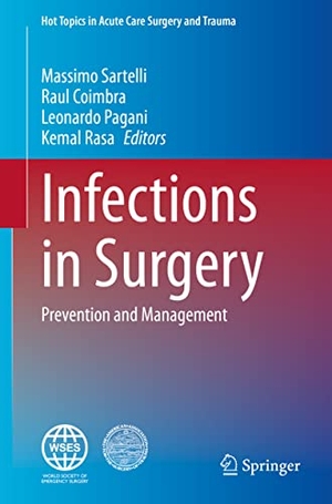 Sartelli, Massimo / Kemal Rasa et al (Hrsg.). Infections in Surgery - Prevention and Management. Springer International Publishing, 2021.