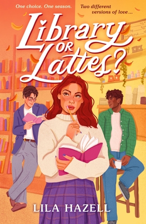 Hazell, Lila. Library or Lattes?. Walker Books Ltd., 2026.