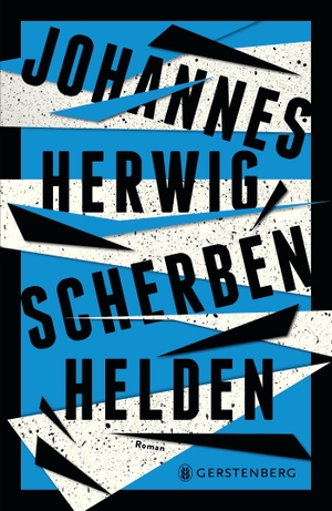 Herwig, Johannes. Scherbenhelden. Gerstenberg Verlag, 2020.