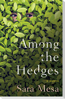 Among the Hedges