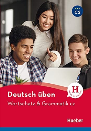 Billina, Anneli / Susanne Geiger. Wortschatz & Grammatik C2 - Buch. Hueber Verlag GmbH, 2021.