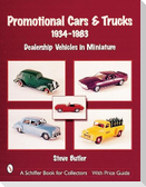 Promotional Cars & Trucks, 1934-1983: Dealership Vehicles in Miniature