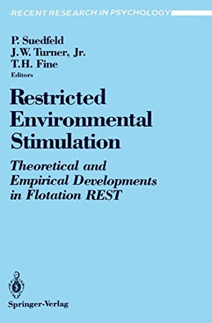 Suedfeld, Peter / Thomas H. Fine et al (Hrsg.). Restricted Environmental Stimulation - Theoretical and Empirical Developments in Flotation REST. Springer New York, 1990.