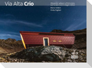 Via Alta Crio. Sfiorando i ghiacci a fil di cresta