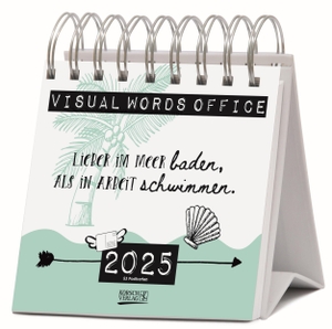 Korsch, Verlag (Hrsg.). Visual Words Office 2025 - Aufstellbarer Typo-Art Postkartenkalender. Jede Woche ein neuer Spruch. Hochwertiger Wochenkalender für den Schreibtisch. Korsch Verlag GmbH, 2024.
