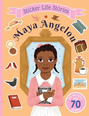 Daye, Evie. Sticker Life Stories Maya Angelou. Kane/Miller Book Publishers, 2024.