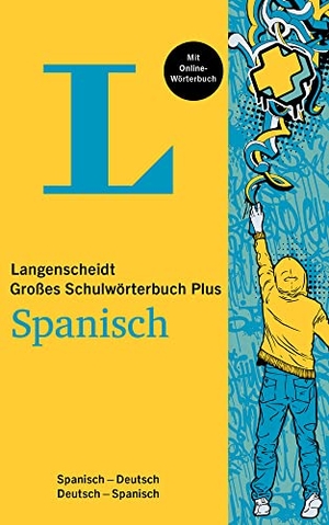 Langenscheidt Großes Schulwörterbuch Plus Spanisch - Spanisch-Deutsch / Deutsch-Spanisch. Mit Online-Wörterbuch. Langenscheidt bei PONS, 2020.
