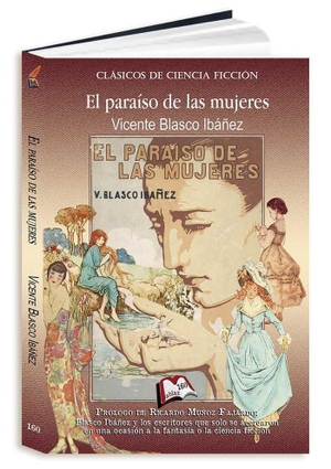 Blasco Ibáñez, Vicente. El paraiso de las mujeres. Libros Mablaz, 2017.