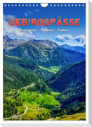 GEBIRGSPÄSSE Österreich - Schweiz - Italien (Wandkalender 2024 DIN A4 hoch), CALVENDO Monatskalender