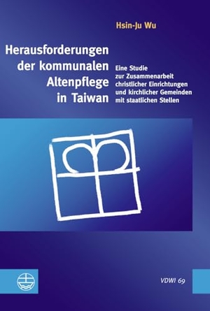 Wu, Hsin-Ju. Herausforderungen der kommunalen Altenpflege in Taiwan - Eine Studie zur Zusammenarbeit christlicher Einrichtungen und kirchlicher Gemeinden mit staatlichen Stellen. Evangelische Verlagsansta, 2024.