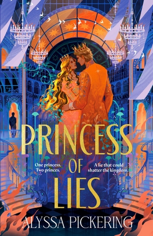 Pickering, Alyssa. Princess of Lies. DK, 2026.