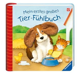 Grimm, Sandra. Mein erstes großes Tier-Fühlbuch - Ab 18 Monate. Ravensburger Verlag, 2012.