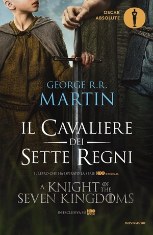 Martin, George R. R.. Il cavaliere dei Sette Regni. Mondadori, 2026.