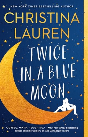 Lauren, Christina. Twice in a Blue Moon. Gallery Books, 2019.