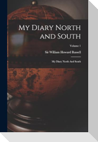 My Diary North and South: My Diary North And South; Volume 1