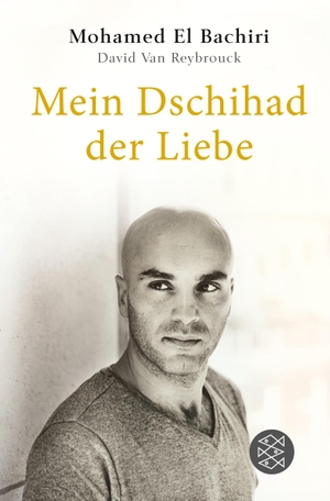 El Bachiri, Mohamed / David van Reybrouck. Mein Dschihad der Liebe. FISCHER Taschenbuch, 2017.