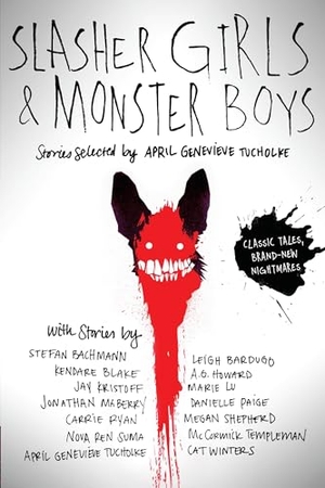 Tucholke, April Genevieve. Slasher Girls & Monster Boys. Random House, 2016.