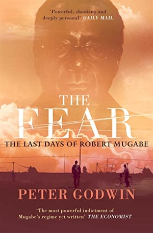 Godwin, Peter. The Fear - The Last Days of Robert Mugabe. Macmillan Publishers Int Ltd - MDL, 2011.