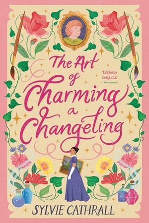 Cathrall, Sylvie. The Art of Charming a Changeling. Orbit, 2026.