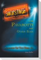 BACKSTAGE WITH PAVAROTTI AND OTHER EGOS
