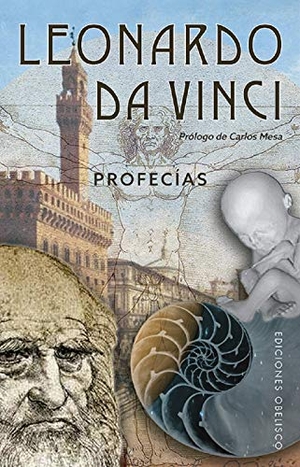 Da Vinci, Leonardo. Leonardo Da Vinci. Profecias. Obelisco, 2019.