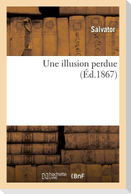 Une Illusion Perdue