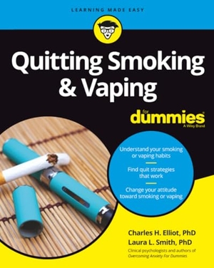 Elliott, Charles H. / Laura L. Smith. Quitting Smoking & Vaping For Dummies. John Wiley & Sons Inc, 2020.