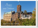 Burgen und Schlösser - Zeugnisse vergangener Zeiten (Wandkalender 2025 DIN A2 quer), CALVENDO Monatskalender