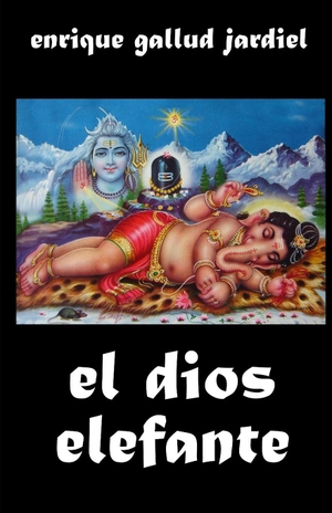 Gallud Jardiel, Enrique. El dios-elefante. Amazon Digital Services LLC - Kdp, 2025.